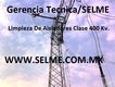 www.selme.com.mx
Mantenimiento Lineas Aereas Clase 400 Kv.